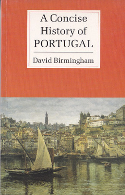 David Birmingham: A Concise History of PORTUGAL (softcover)