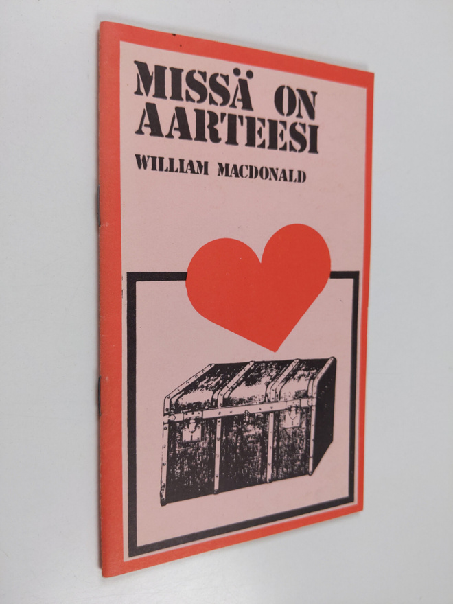 William MacDonald : Missä on aarteesi?