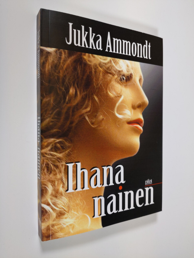 Jukka Ammondt : Ihana nainen