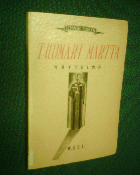 Ilmari Turja  TUOMARI MARTTA ( 1 p. 1938 OMISTE ! ) Sis.pk:t
