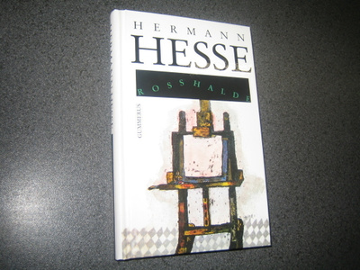 Hermann Hesse - Rosshalde