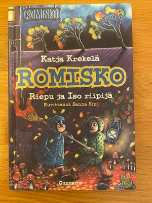Katja Krekelä: Romisko, Riepu ja iso riipijä UUSI