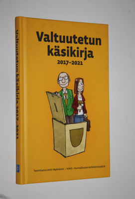 Antti (toim.) Mykkänen : Valtuutetun käsikirja 2017-2021