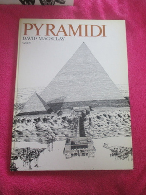 PYRAMIDI - david macaulay : 1.p v 1975