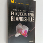 James Hadley Chase : Ei kukkia neiti Blandishille - pikkukuva 1