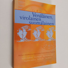 Venäläinen, virolainen, suomalainen : kolmen maahanmuutta... - pikkukuva 1