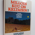 Sakari Mäkelä : Milloin kuu on keltaisin : tietoja arkipä... - pikkukuva 1