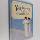 Ystävyys : elämän ilo - pikkukuva 1