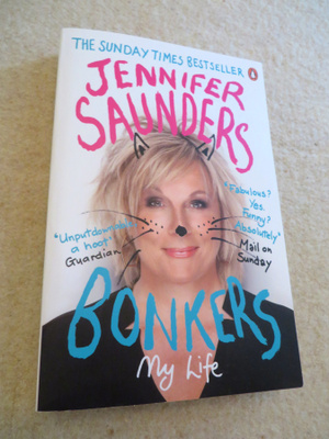 Jennifer Saunders: BONKERS - MY LIFE  - Englanninkielinen