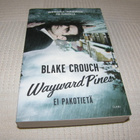 Blake Crouch Wayward Pines Ei pakotietä -nid - pikkukuva 1