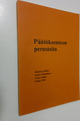 Markku Kallio : Päätöksenteon perusteita