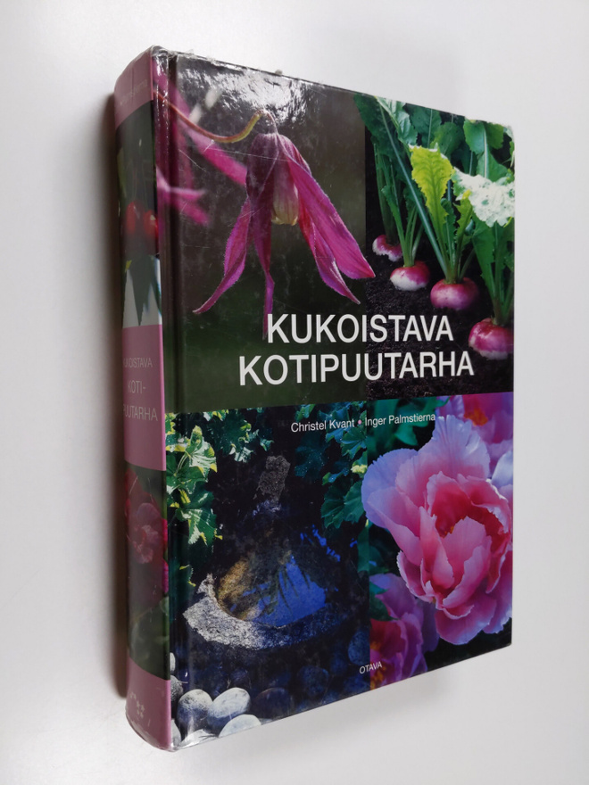 Christel Kvant : Kukoistava kotipuutarha
