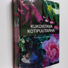 Christel Kvant : Kukoistava kotipuutarha - pikkukuva 1