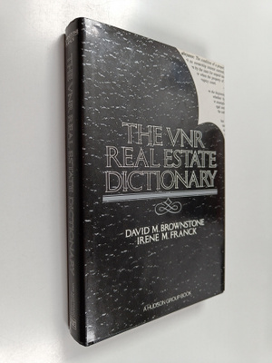 David M. Brownstone ym. : The VNR Real Estate Dictionary
