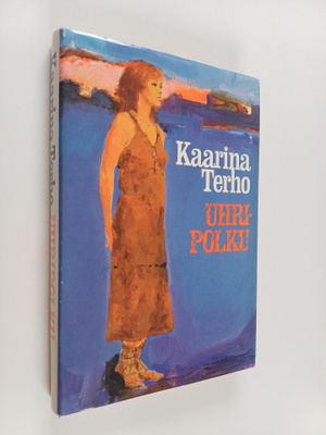 Kaarina Terho : Uhripolku