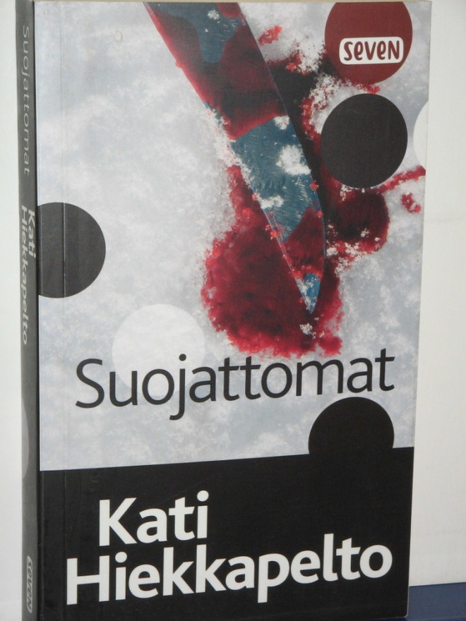 Kati Hiekkapelto : Suojattomat