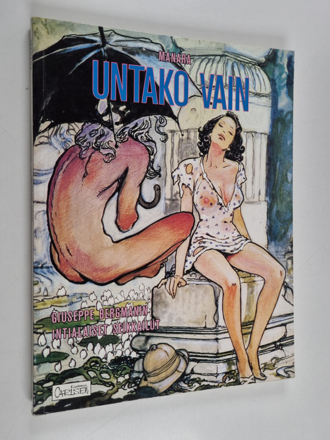 Milo Manara : Untako vain : Giuseppe Bergmanin intialaise...