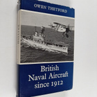 Owen Thetford : British naval aircraft since 1912 - pikkukuva 1