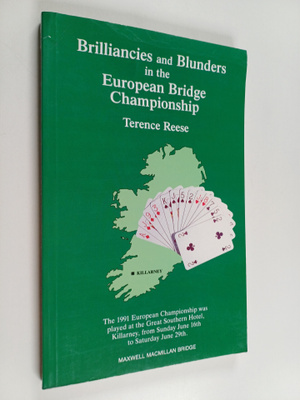 Terence Reese : Brilliancies and Blunders in the European...