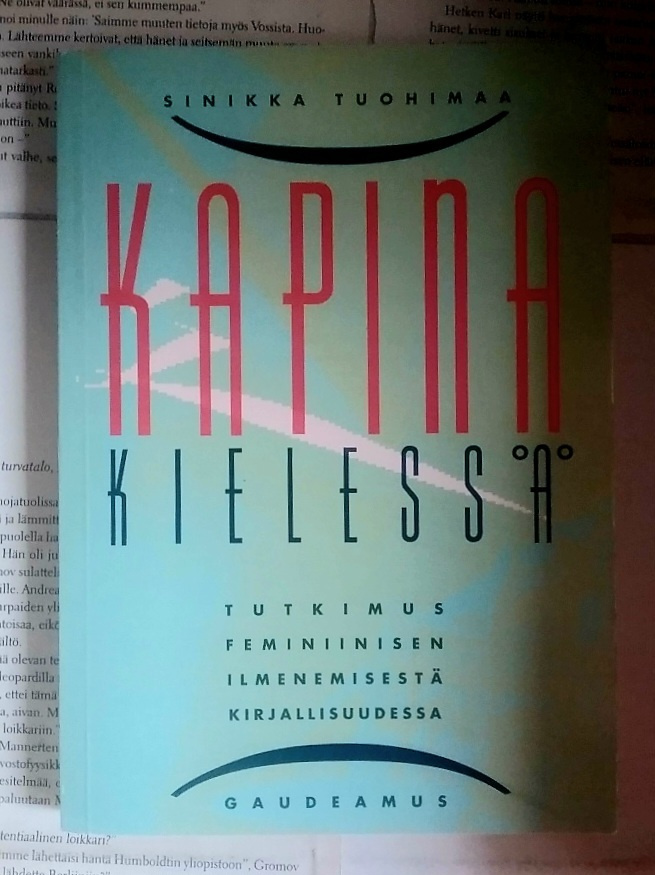Sinikka Tuohimaa - Kapina kielessä (nid.)