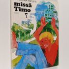 Marja-Liisa Puputti : Missä Timo - pikkukuva 1