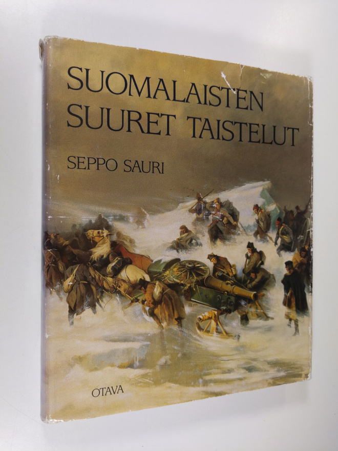 Seppo Sauri : Suomalaisten suuret taistelut