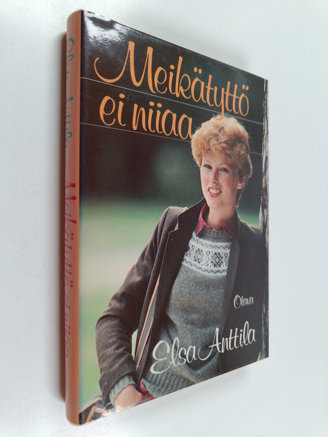 Elsa Anttila : Meikätyttö ei niiaa