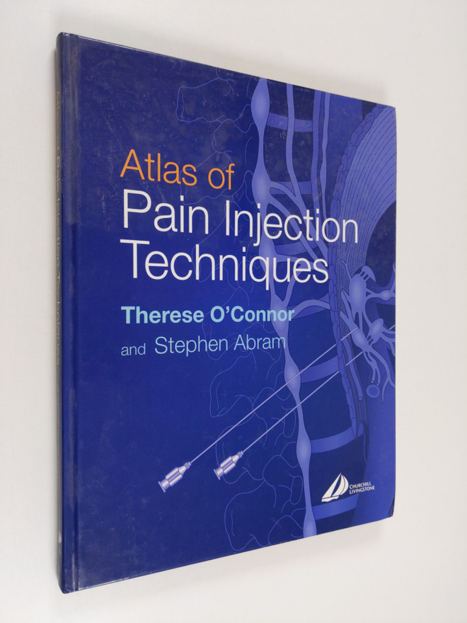 Therese O'Connor ym. : Atlas of Pain Injection Techniques