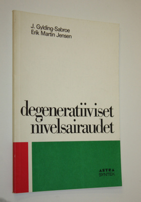 Jörgen Gylding-Sabroe : Degeneratiiviset nivelsairaudet (...