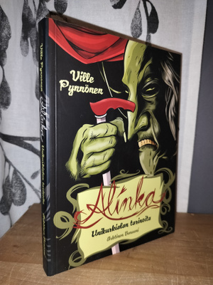 Ville Pynnönen - Alinka - Unikurkialan tarinoita - Uusi