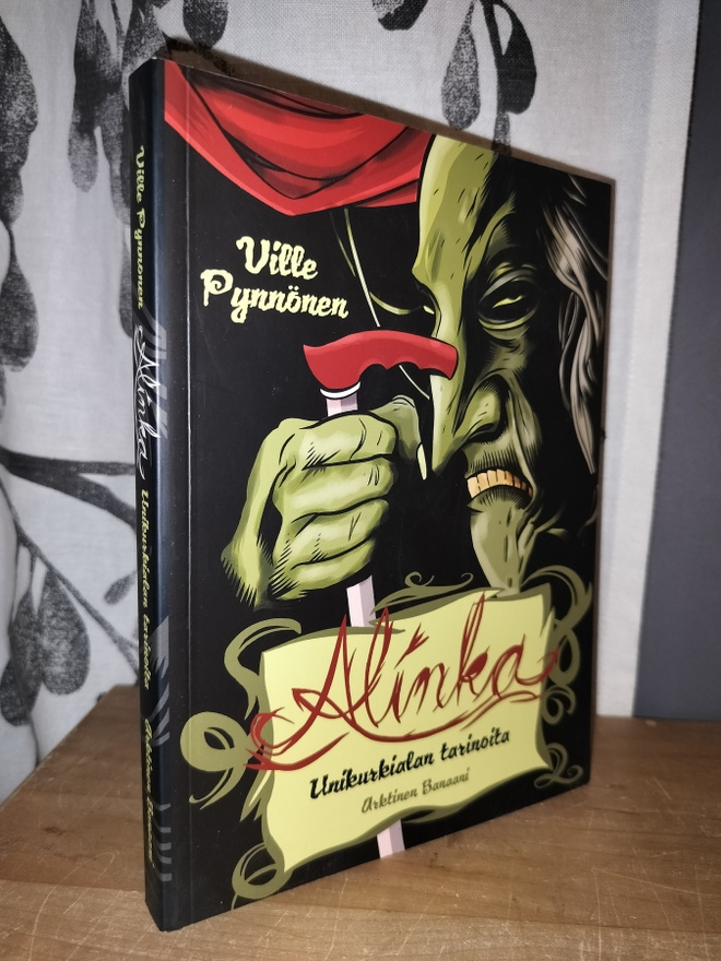 Ville Pynnönen - Alinka - Unikurkialan tarinoita - Uusi
