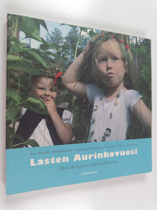 Anu Suosalo : Lasten aurinkovuosi : opas ekologiseen last...