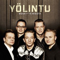 YÖLINTU - MENNYTTÄ MIESTÄ