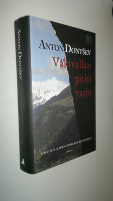 Anton Dontsev : Väkivallan pitkä varjo : historiallinen r...