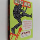 Jay Heinrichs : Word Hero : A Fiendishly Clever Guide to ... - pikkukuva 1