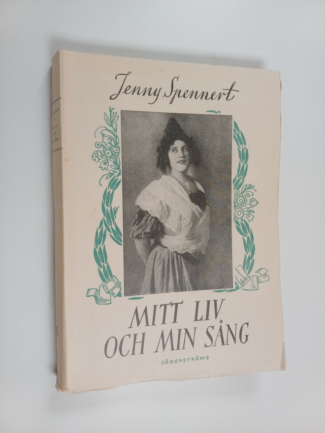 Jenny Spennert : Mitt liv och min sång