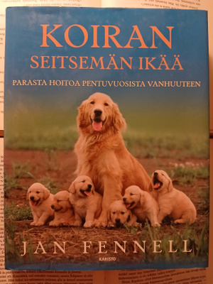 Jan Fennell - Koiran seitsemän ikää: parasta hoitoa.. (sid.)