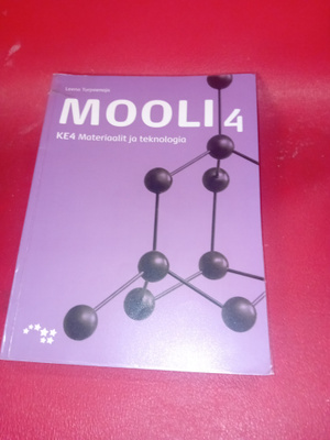 Turpeenoja : Mooli 4 KE4 Materiaalit ja teknologia ( SIS PO