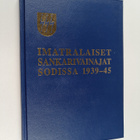 Imatran sankarivainajat v. 1939-45 sodissa (signeerattu, ... - pikkukuva 1