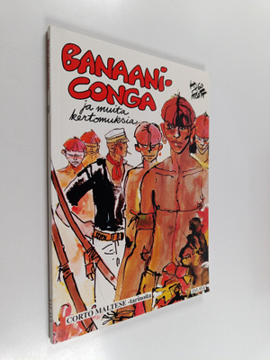 Hugo Pratt : Banaaniconga ja muita kertomuksia