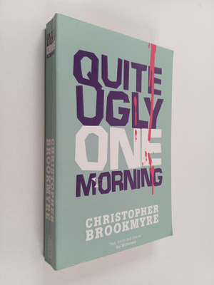 Christopher Brookmyre : Quite ugly one morning