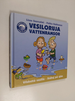 Pekka Rahkonen ym. : Vesiloruja : vilskettä vesillä = Vat...