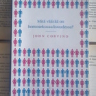 John Corvino - Mitä väärää on homoseksuaalisuudessa (nid.) - pikkukuva 1
