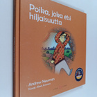 Andrew Newman : Poika joka etsi hiljaisuutta - pikkukuva 1
