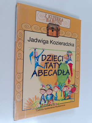 Jadwiga Kozieradzka : Dzieci taty Abecadla