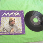 Maya – Would You / gold and silver ( PAVE MAIJANEN ) - pikkukuva 1