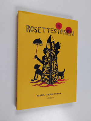 Mikael Henriksson : Rosettestenen