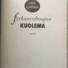 LASSE LEHTINEN: FYRKANVALTAAJAN KUOLEMA (KOVAKANTINEN) - pikkukuva 3