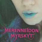 Tera Lynn Childs: Merenneidon myrskyt - pikkukuva 1
