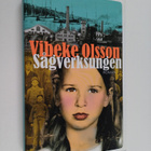 Vibeke Olsson : Sågverksungen : roman - pikkukuva 1